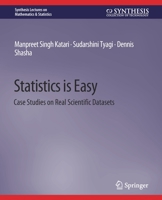 Statistics is Easy: Case Studies on Real Scientific Datasets 3031013050 Book Cover