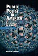 Public Policy in America: Government in Action 0155003836 Book Cover