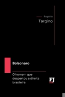 Bolsonaro (Portuguese Edition) 6526623557 Book Cover