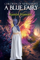 A Blue Fairy (Children of New Earth) B0GRN8VH7X Book Cover
