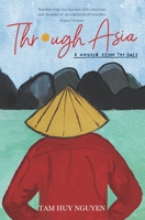 Through Asia: A whisper from the East 1796091715 Book Cover