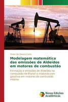 Modelagem matemática das emissões de Aldeídos em motores de combustão 6130153058 Book Cover