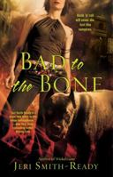 Bad to the Bone 1416551786 Book Cover