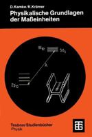 Physikalische Grundlagen Der Masseinheiten: Mit Einem Anhang Uber Fehlerrechnung 3519030152 Book Cover