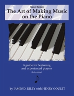 Piano Basics: The Art of Making Music on the Piano B0F5J19LL6 Book Cover