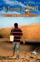 Ma Travers E Du Desert Une Le on de Vie 1619967553 Book Cover