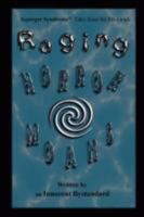 Raging Horrormoans 0615194583 Book Cover