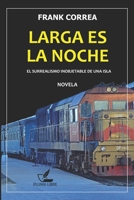Larga es la noche B08XZCNQ3S Book Cover