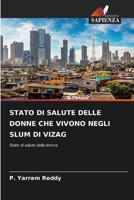 STATO DI SALUTE DELLE DONNE CHE VIVONO NEGLI SLUM DI VIZAG: Stato di salute della donna 6206380130 Book Cover