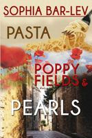 Pasta, Poppy Fields and Pearls 1482695391 Book Cover