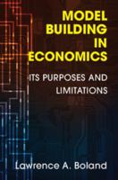 Model Building in Economics: Its Purposes and Limitations 110767347X Book Cover