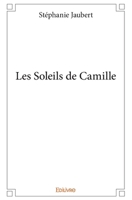 Les Soleils de Camille (French Edition) 2414294299 Book Cover