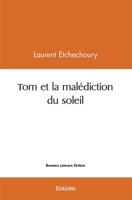 Tom et la malédiction du soleil (French Edition) 2414475412 Book Cover