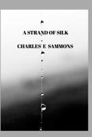 A Strand of Silk 1715112059 Book Cover