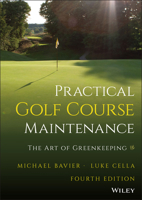 Practical Golf Course Maintenance: The Art of Greenkeeping 111982334X Book Cover