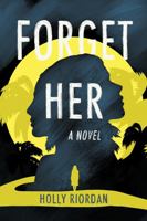 Forget Her 1949759237 Book Cover