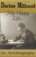 My Happy Life: An Autobiography 0714529575 Book Cover