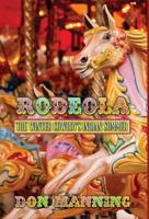 Rodeola: The Winter Cowboy's Indian Summer 1947532200 Book Cover