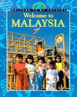 Welcome to Malaysia (Welcome to My Country) 0836825608 Book Cover