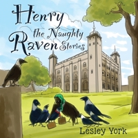 Henry the Naughty Raven Stories 1788305035 Book Cover