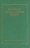 Families of County Limerick, Ireland: Past and Present 0940134314 Book Cover