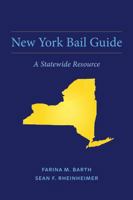 New York Bail Guide 1531033431 Book Cover