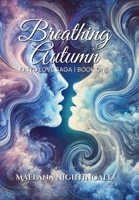 Breathing Autumn (Fated Love Saga) B0F8FJTWHB Book Cover