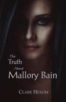 The Truth About Mallory Bain 1682010368 Book Cover