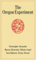 The Oregon Experiment (Center for Environmental Structure Series) 0195018249 Book Cover