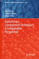 Evolutionary Computation Techniques: A Comparative Perspective 3319511084 Book Cover