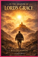 IN THE SHADOW OF LORD'S GRACE: SHUKAR HAI B0GDXTDMTQ Book Cover