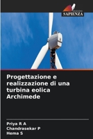 Progettazione e realizzazione di una turbina eolica Archimede (Italian Edition) 6630153944 Book Cover
