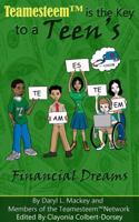 Teamesteem Is the Key to a Teen's Financial Dreams 098382424X Book Cover