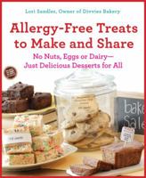 Allergy-Free Treats to Make and Share: No Nuts, Eggs, or Dairy---Just Delicious Desserts for All 0312614187 Book Cover