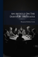 An Article On The Debts Of The States B0FKC2T397 Book Cover