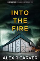 Into The Fire 1386538957 Book Cover