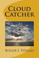 Cloud Catcher 1495985601 Book Cover