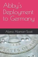 Abby's Deployment to Germany B0F34MCWN8 Book Cover