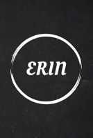 Erin: A Blank Lined Notebook Journal with Personalized Name for Girls and Women (6 x 9 - 120 Pages) 1692743074 Book Cover