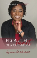 From the Heart of a Counselor: Hey, Women... Let’s Talk about It 1737962829 Book Cover