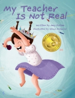 My Teacher is Not Real 1665309334 Book Cover
