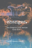 Changes (Fragile Line) B0CQX5WTQ1 Book Cover