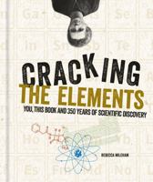 The Elements Bible: The Definitive Guide to 350 Years of Scientific Discovery 0228101131 Book Cover