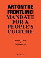 Art on the Frontline: Mandate for a People´s Culture: Two Works Series Vol. 2 3960989016 Book Cover
