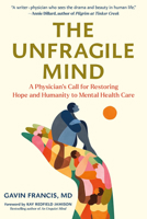 The Unfragile Mind: Making Sense of Mental Health B0FTTPSZWP Book Cover