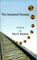 The Smashed Pennies 0759609608 Book Cover