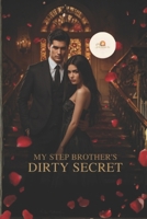 My Step Brother's Dirty Secret B0GH4SQMSV Book Cover