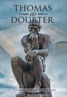 Thomas the Doubter 1642988936 Book Cover