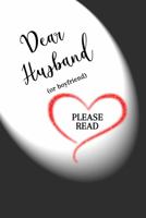 Dear Husband (or boyfriend) PLEASE READ null Book Cover