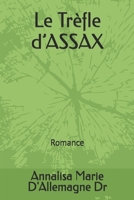 Le Trèfle d’ASSAX (French Edition) B0FNDKKTV9 Book Cover